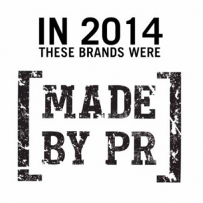 In 2014 these brands were MADE BY PR